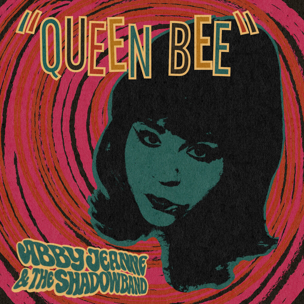the album cover for Abby Jeanne & The Shadowband - Queen Bee / Baby Come Love Me