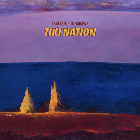 the album cover for Truckstop Tomahawk - Tiki Nation - Lava Magma Explosion Vinyl [Colored Vinyl]