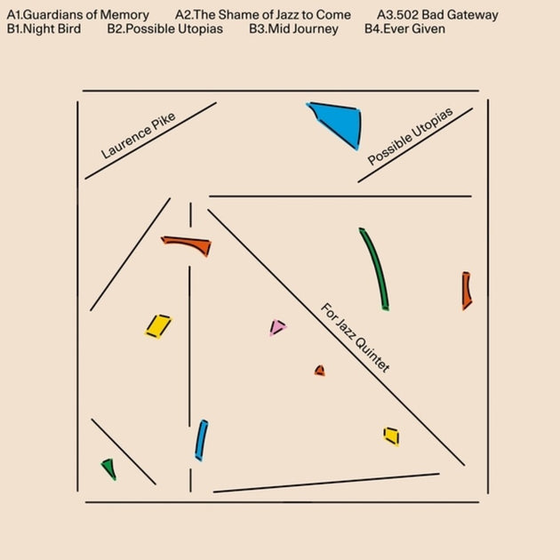 the album cover for Laurence Pike - Possible Utopias For Jazz Quintet