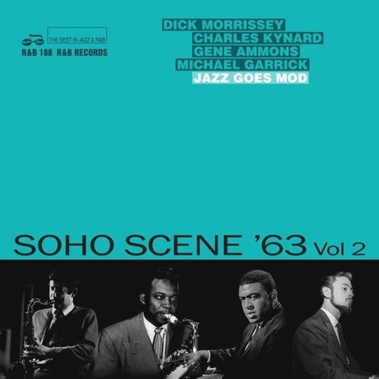 the album cover for Various Artists - Soho Scene '63 Vol 2: Jazz Goes Mod