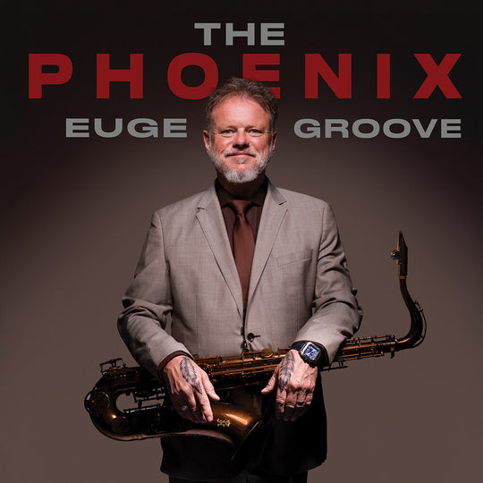 the album cover for Euge Groove - Phoenix