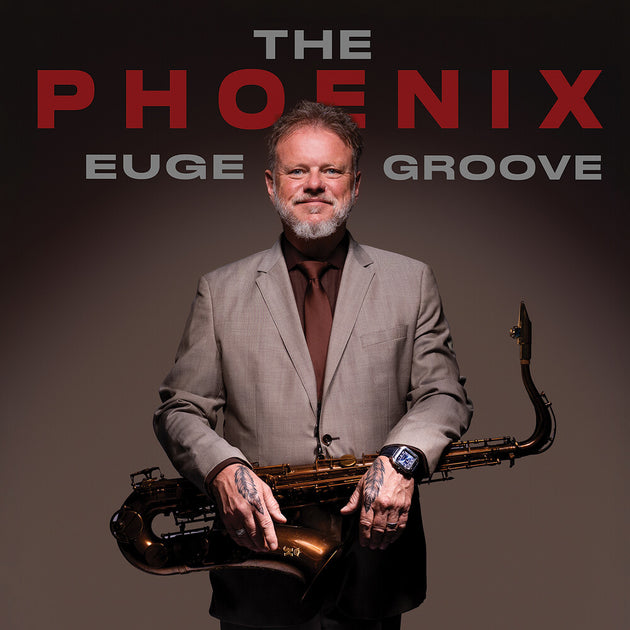 the album cover for Euge Groove - Phoenix