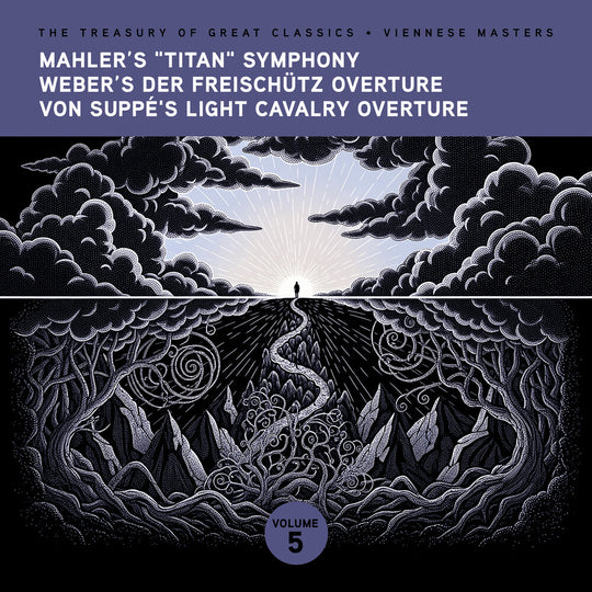 the album cover for Ljubljana Symphony Orchestra - The Treasury of Great Classics - Viennese Masters - Vol. 5. Mahler's "Titan" Symphony, Weber's Der FreischÃ¼tz Overture, Von Sup