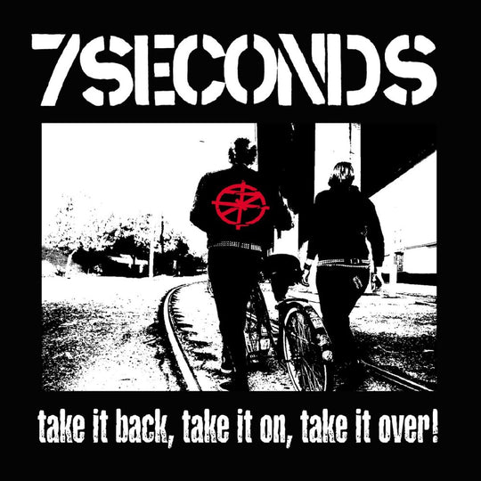 the album cover for 7 Seconds - Take It Back Take It On Take It Over [Colored Vinyl] (Wht)