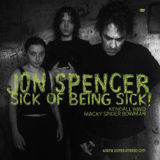 the album cover for Jon Spencer - Sick Of Being Sick
