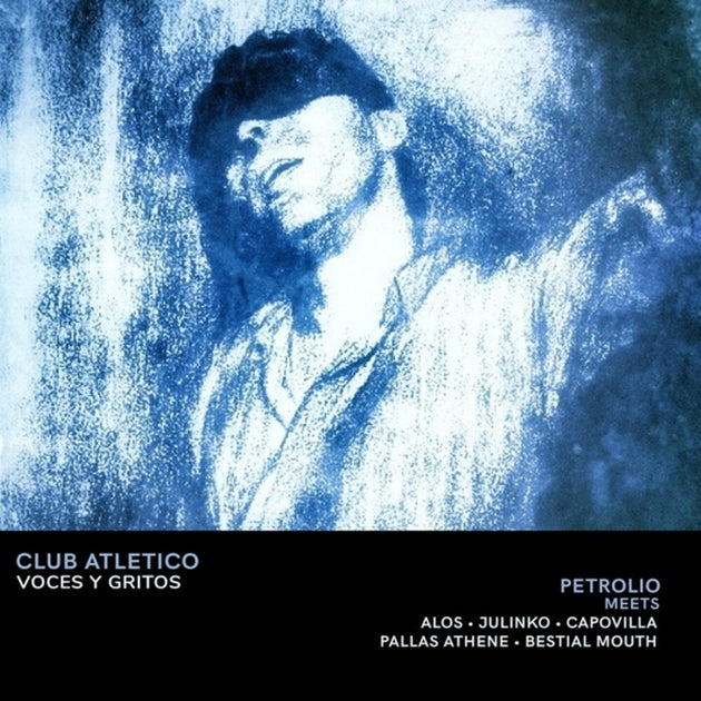 the album cover for Petrolio - Club Atletico Voces & Gritos