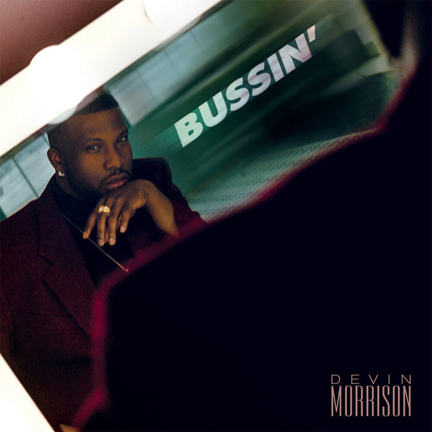 the album cover for Devin Morrison - Bussin'