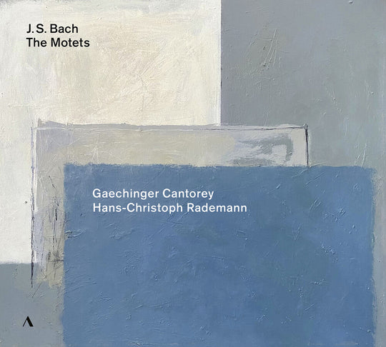 the album cover for Gaechinger Cantorey / Hans-christoph Rademann - Johann Sebastian Bach: the Motets / Bwv 225-230