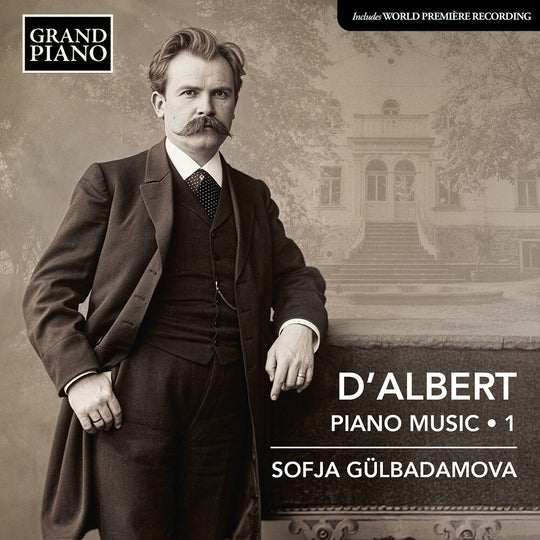 the album cover for Sofja Gülbadamova - D'albert: Pno Music Vol. 1