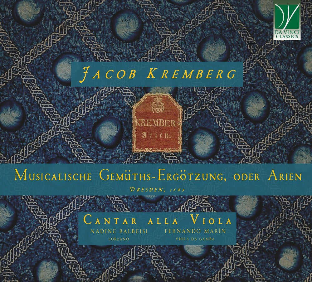 the album cover for Cantar Alla Viola & Nadine Balbeisi & Fernando MarÃƒÂn - Jacob Kremberg: Musicalische Gemuths-ergotzung, Oder Arien, Dresden, 1689