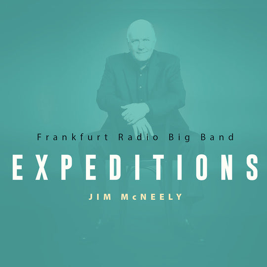 the album cover for Frankfurt Radio Big Band - Jim Mcneely Expeditions