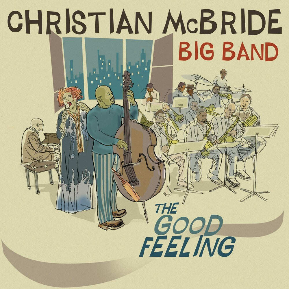 the album cover for Christian McBride Big Band - The Good Feeling