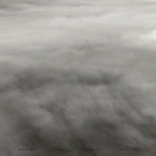 the album cover for Lynn Wright - Before The Sinking Plains