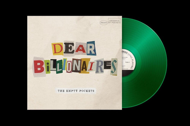 the album cover for Empty Pockets - Dear Billionaires [Colored Vinyl] (Gate) (Grn) (Ofgv)