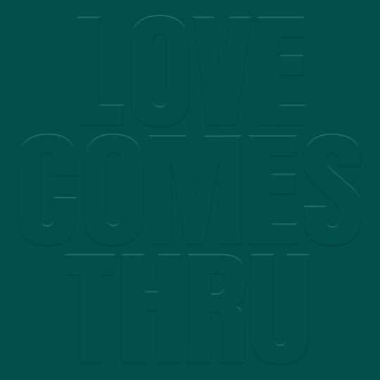 the album cover for Teal - Love Comes Thru