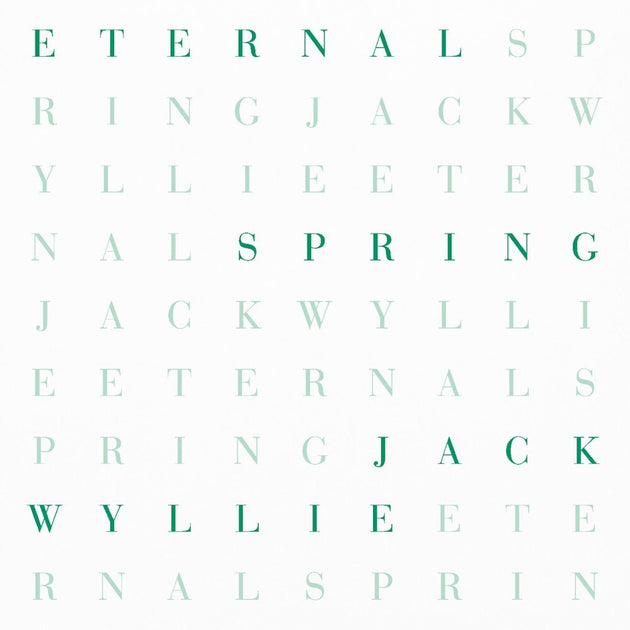 the album cover for Jack Wyllie - Eternal Spring [Colored Vinyl] (Grn) [Limited Edition] (Eco) (Uk)