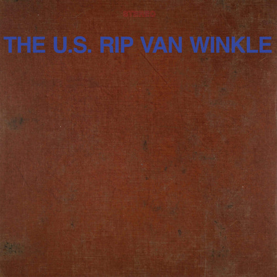 the album cover for U.S. Rip Van Winkle - U.S. Rip Van Winkle