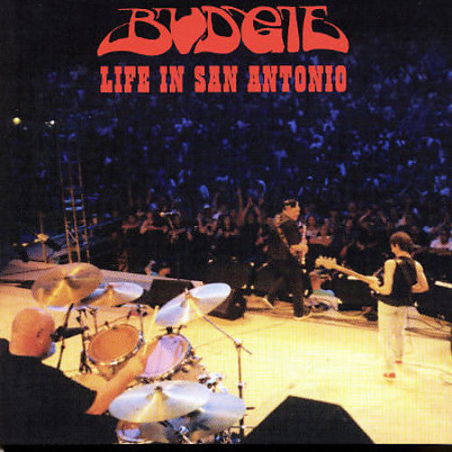 the album cover for Budgie - Life In San Antonio: Reunion Concert [Remastered]