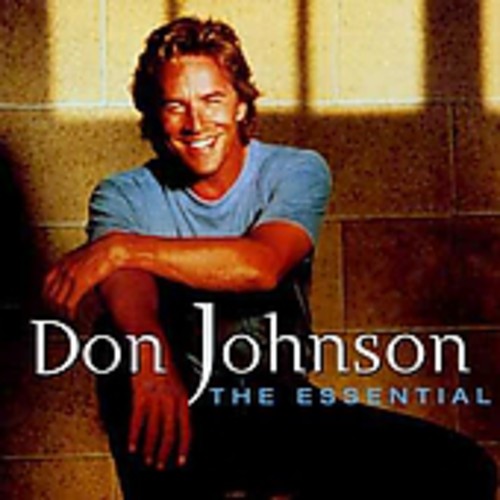 the album cover for Don Johnson - Essential [Import]