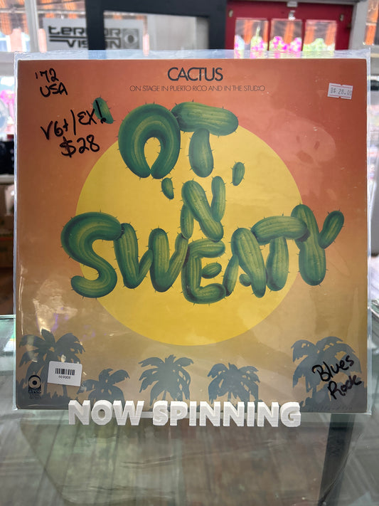 Cactus - ‘ot ‘n’ sweaty