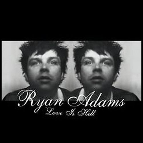 the album cover for Ryan Adams - Love Is Hell