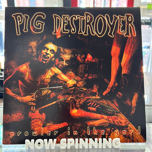 Pig Destroyer - Prowler In The Yard