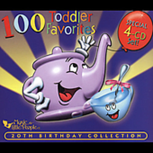 the album cover for 100 Toddler Favorites-20th Birthday Collection - 100 Toddler Favorites: 20th Birthday Collection