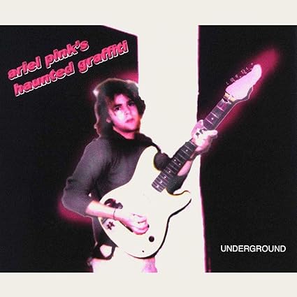 Ariel Pink - Underground