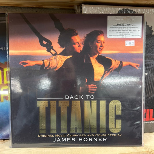 Back To Titanic - Original Music Composed And Conducted By James Horner