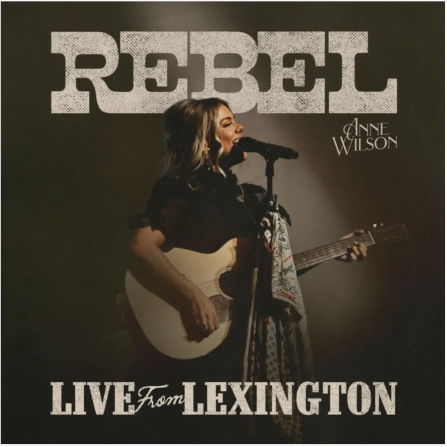 Anne Wilson - REBEL (LIVE FROM LEXINGTON) (RSD)