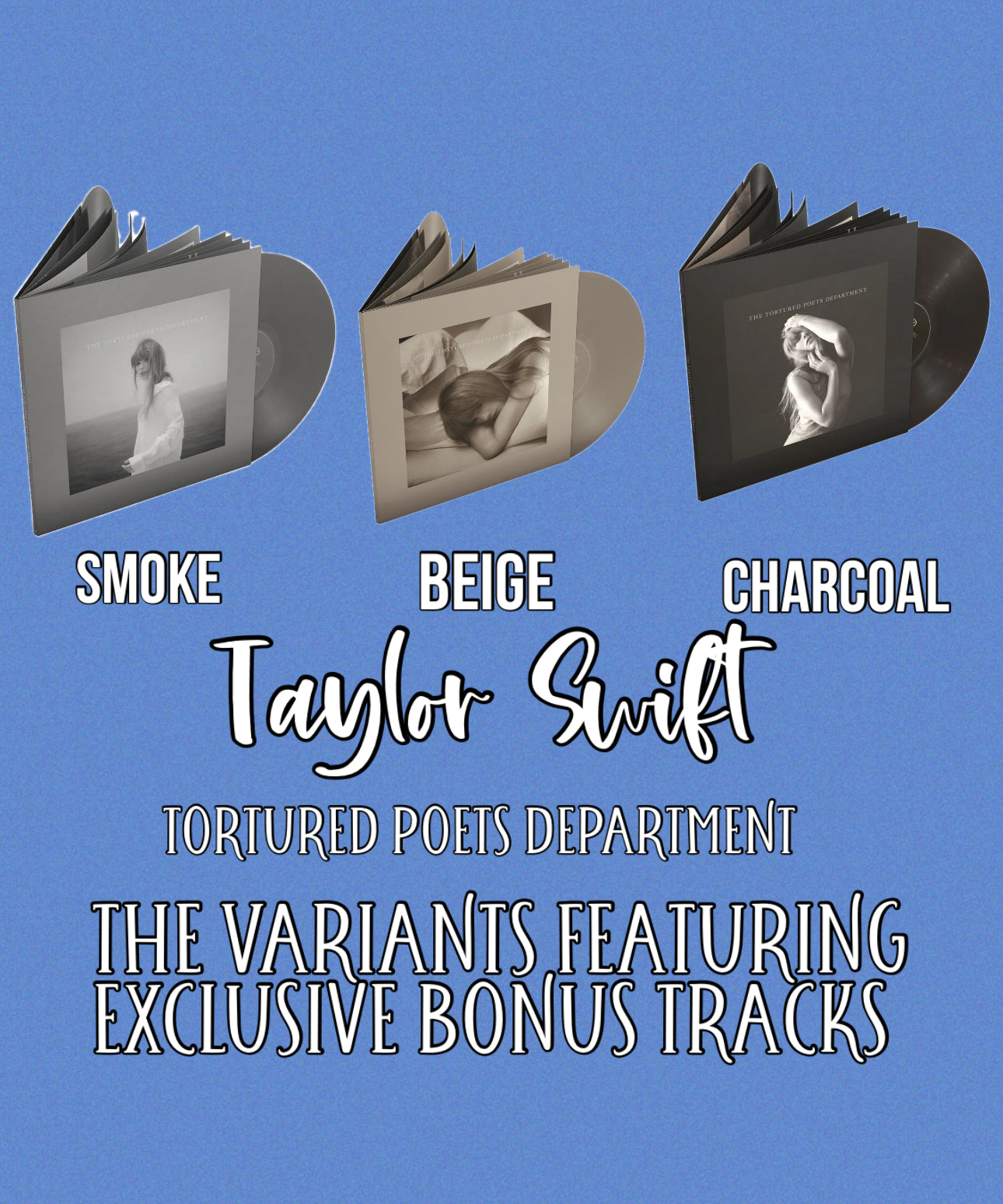Taylor Swift - Tortured Poets Department: THE 3 VARIANTS