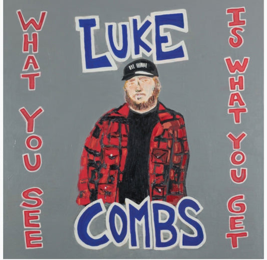 Luke Combs - What You See Is What You Get