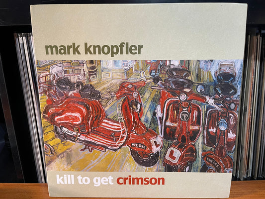 Mark Knopfler - Kill To Get Crimson (2007, USA)