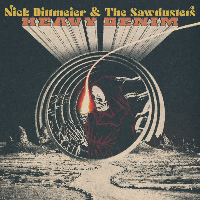 Nick Dittmeier & The Sawdusters - Heavy Denim (FCR Numbered, Autographed Edition)