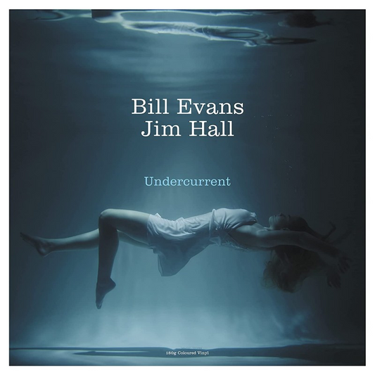 Bill Evans & Jim Hall - Undercurrent (Expanded Edition)