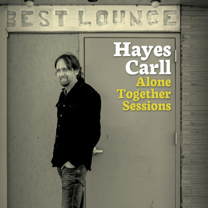 Hayes Carll- Alone Together Sessions (Clear Vinyl)