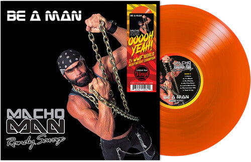 Macho Man Randy Savage - Be A Man (Blood Orange Vinyl)