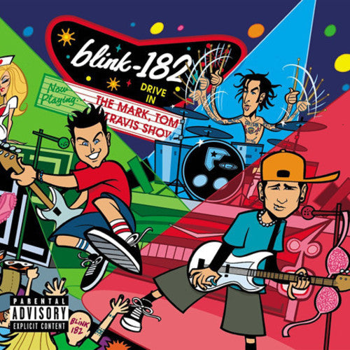 Blink 182 - The Mark, Tom and Travis Show