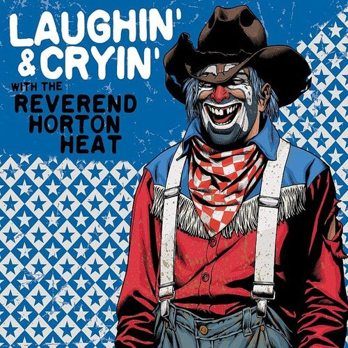 Reverend Horton Heat - Laughlin’ & Cryin’ (Red Vinyl)