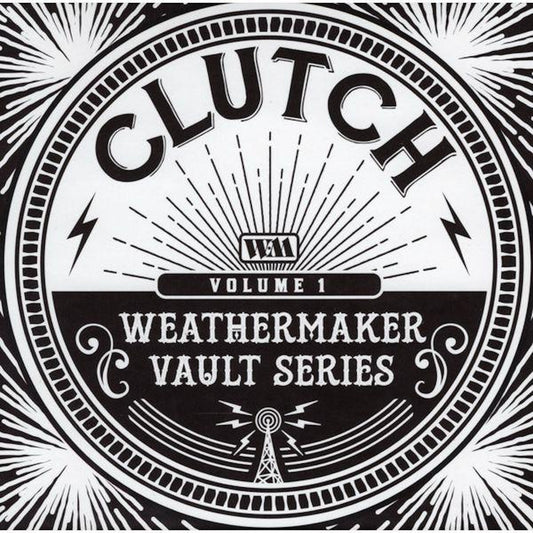 Clutch - Weathermaker Vault Series Volume 1