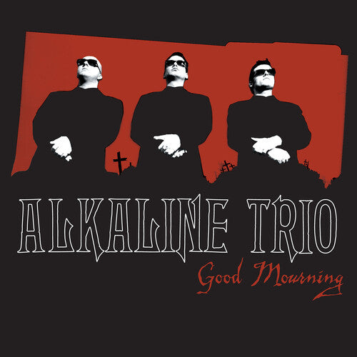 Alkaline Trio - Good Mourning (Deluxe Edition)