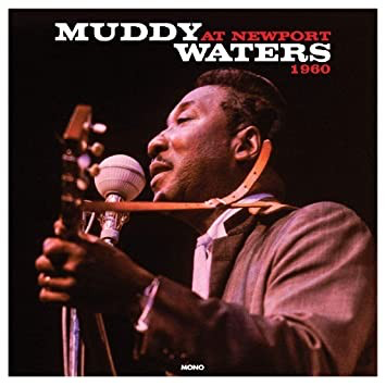 Muddy Waters - At Newport 1960 (UK Import)