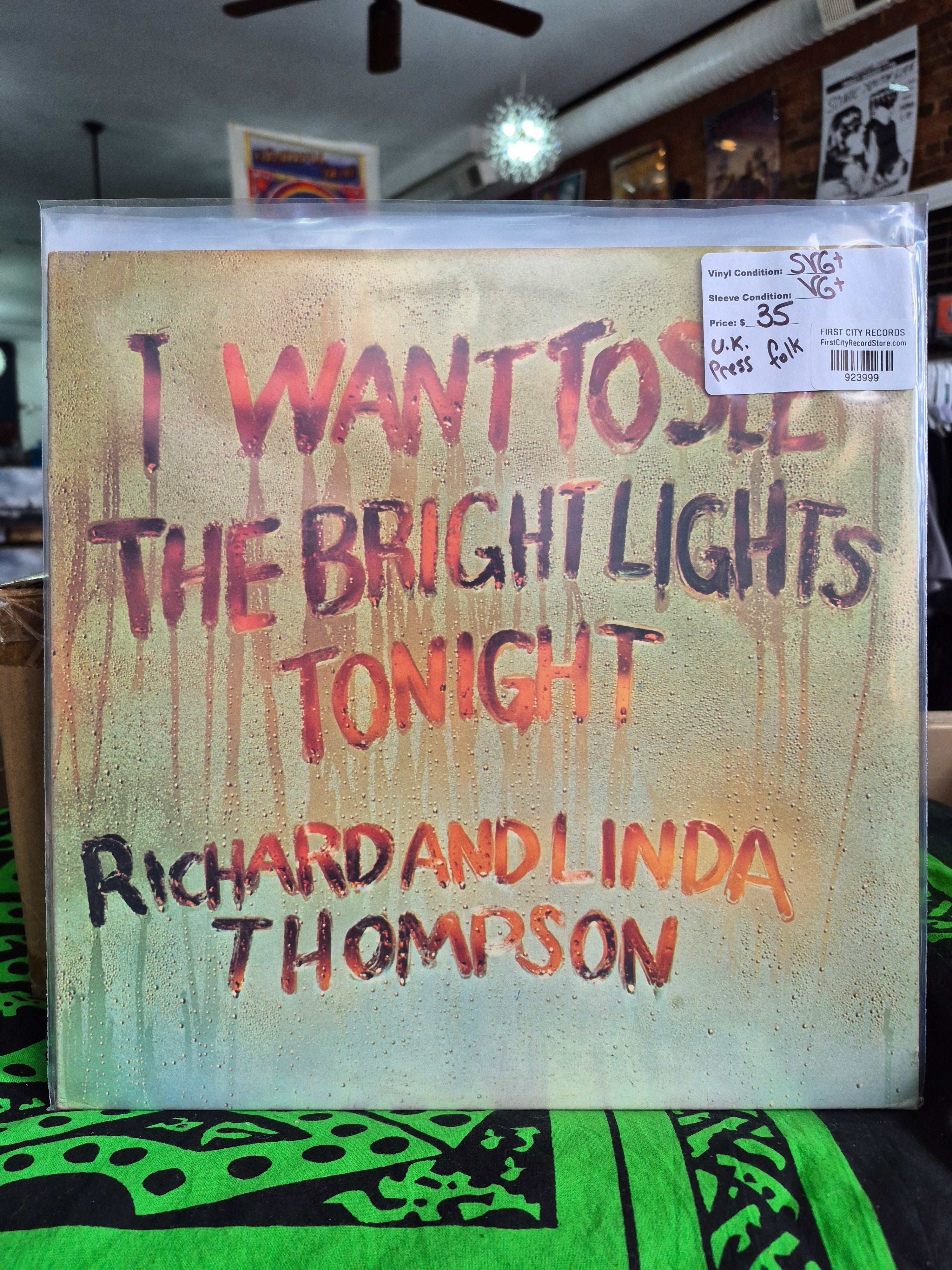Richard and Linda Thompson - I Want To See The Bright Lights Tonight (U.K. Pressing, USED)