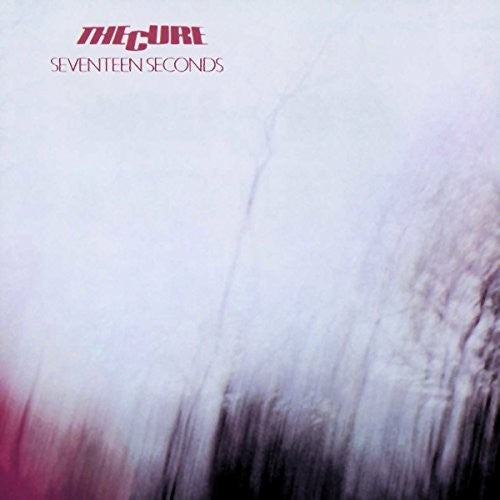 Cure - Seventeen Seconds (Import)