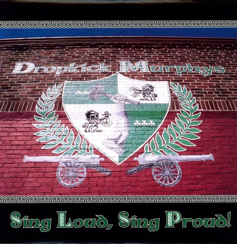 Dropkick Murphys - Sing Loud, Sing Proud!