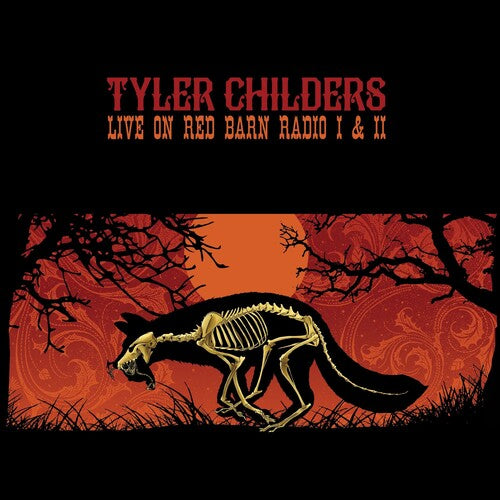 Tyler Childers - Live at the Red Barn I & II